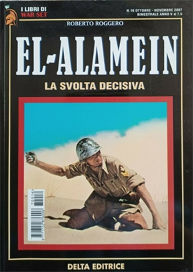 El Alamein. La svolta decisiva.